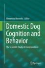 Domestic Dog Cognition and Behavior : The Scientific Study of Canis familiaris - eBook