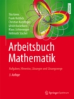 Arbeitsbuch Mathematik : Aufgaben, Hinweise, Losungen und Losungswege - eBook