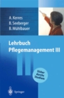 Lehrbuch Pflegemanagement III - eBook