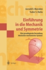Einfuhrung in die Mechanik und Symmetrie : Eine grundlegende Darstellung klassischer mechanischer Systeme - eBook