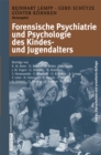 Forensische Psychiatrie und Psychologie des Kindes- und Jugendalters - eBook