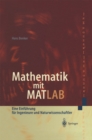 Mathematik mit MATLAB : Eine Einfuhrung fur Ingenieure und Naturwissenschaftler - eBook