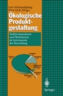 Okologische Produktgestaltung : Stoffstromanalysen und Okobilanzen als Instrumente der Beurteilung - eBook