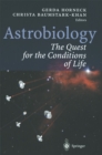 Astrobiology : The Quest for the Conditions of Life - eBook