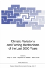 Climatic Variations and Forcing Mechanisms of the Last 2000 Years - eBook