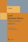 Local Quantum Physics : Fields, Particles, Algebras - eBook
