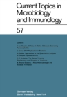 Current Topics in Microbiology and Immunology : Ergebnisse der Mikrobiologie und Immunitatsforschung Volume 57 - eBook