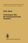 Vorlesungen uber die hypergeometrische Funktion : Gehalten an der Universitat Gottingen im Wintersemester 1893/94 - eBook
