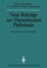 Neue Beitrage zur Theoretischen Pathologie - eBook