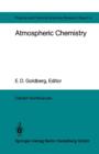 Atmospheric Chemistry : Report of the Dahlem Workshop on Atmospheric Chemistry, Berlin 1982, May 2 – 7 - Book