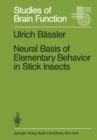 Neural Basis of Elementary Behavior in Stick Insects - eBook