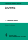 Leukemia : Report of the Dahlem Workshop on Leukemia Berlin 1983, November 13-18 - eBook