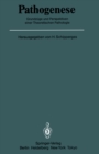 Pathogenese : Grundzuge und Perspektiven einer Theoretischen Pathologie - eBook