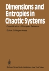 Dimensions and Entropies in Chaotic Systems : Quantification of Complex Behavior Proceeding of an International Workshop at the Pecos River Ranch, New Mexico, September 11-16, 1985 - eBook