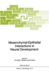 Mesenchymal-Epithelial Interactions in Neural Development - eBook