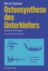 Osteosynthese des Unterkiefers : Manual der AO-Prinzipien - eBook