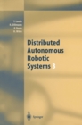 Distributed Autonomous Robotic Systems 3 - eBook