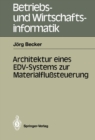 Architektur eines EDV-Systems zur Materialflusteuerung - eBook