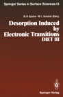 Desorption Induced by Electronic Transitions, DIET III : Proceedings of the Third International Workshop, Shelter Island, New York, May 20-22, 1987 - eBook