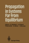 Propagation in Systems Far from Equilibrium : Proceedings of the Workshop, Les Houches, France, March 10-18, 1987 - eBook