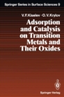 Adsorption and Catalysis on Transition Metals and Their Oxides - eBook