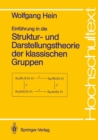 Einfuhrung in die Struktur- und Darstellungstheorie der klassischen Gruppen - eBook