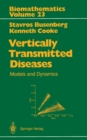 Vertically Transmitted Diseases : Models and Dynamics - eBook