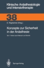 Konzepte zur Sicherheit in der Anasthesie : Teil 1: Fehler durch Mensch und Technik - eBook