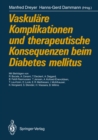 Vaskulare Komplikationen und therapeutische Konsequenzen beim Diabetes mellitus - eBook