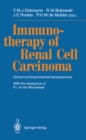 Immunotherapy of Renal Cell Carcinoma : Clinical and Experimental Developments - eBook