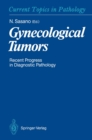 Gynecological Tumors : Recent Progress in Diagnostic Pathology - eBook