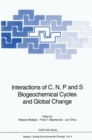 Interactions of C, N, P and S Biogeochemical Cycles and Global Change - eBook