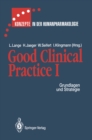 Good Clinical Practice I : Grundlagen und Strategie - eBook