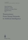 Neuroscience: From Neural Networks to Artificial Intelligence : Proceedings of a U.S.-Mexico Seminar held in the city of Xalapa in the state of Veracruz on December 9-11, 1991 - eBook