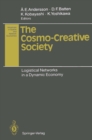 The Cosmo-Creative Society : Logistical Networks in a Dynamic Economy - eBook