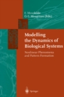 Modelling the Dynamics of Biological Systems : Nonlinear Phenomena and Pattern Formation - eBook