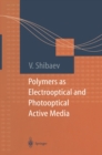 Polymers as Electrooptical and Photooptical Active Media - eBook