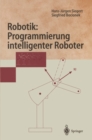 Robotik: Programmierung intelligenter Roboter : Programmierung intelligenter Roboter - eBook