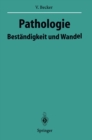 Pathologie : Bestandigkeit und Wandel - eBook