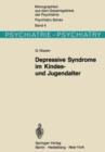 Depressive Syndrome Im Kindes- Und Jugendalter - Book