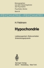 Hypochondrie : Leibbezogenheit * Risikoverhalten * Entwicklungsdynamik - eBook