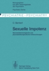 Sexuelle Impotenz : Neuroendokrinologische und pharmakotherapeutische Untersuchungen - eBook