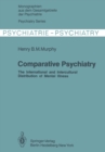 Comparative Psychiatry : The International and Intercultural Distribution of Mental Illness - eBook