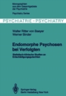 Endomorphe Psychosen bei Verfolgten : Statistisch-klinische Studien an Entschadigungsgutachten - eBook