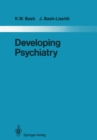 Developing Psychiatry : Epidemiological and Social Studies in Iran 1963-1976 - eBook