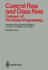 Control Flow and Data Flow: Concepts of Distributed Programming : International Summer School - eBook