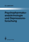 Psychopharmakoendokrinologie und Depressionsforschung - eBook