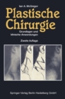 Plastische Chirurgie : Grundlagen und klinische Anwendungen - eBook