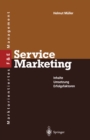 Service Marketing : Inhalte * Umsetzung * Erfolgsfaktoren - eBook