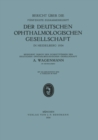 Bericht uber die Funfzigste Zusammenkunft der Deutschen Ophthalmologischen Gesellschaft in Heidelberg 1934 - eBook